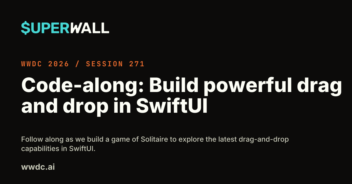 WWDC 2026: Code-along: Build powerful drag and drop in SwiftUI (Session ...